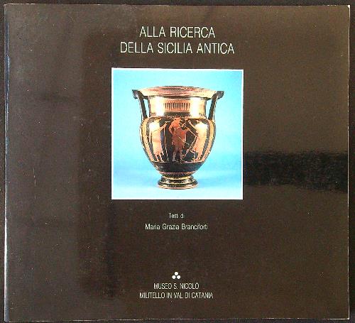 Alla ricerca della Sicilia antica
