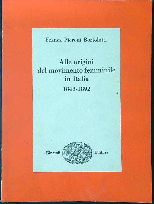 Alle origini del movimento femminile in Italia 1848 - 1892
