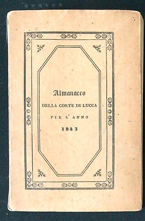 Almanacco della corte di Lucca per l'anno 1843