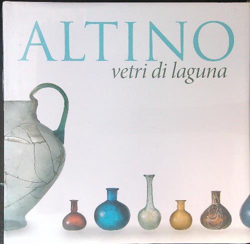 Altino Vetri di laguna