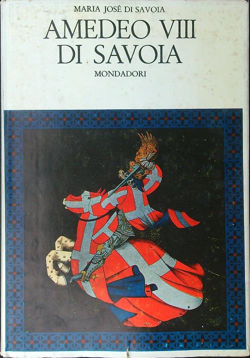 Amedeo VII di Savoia Volume primo