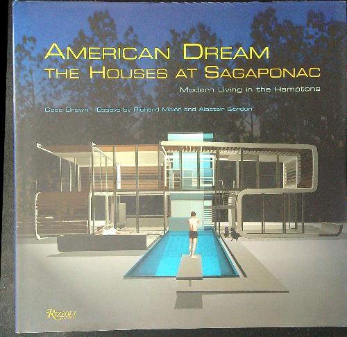 American Dream The houses at Sagaponac