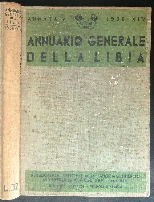 Annuario generale della Libia Annata V - 1936 XIV