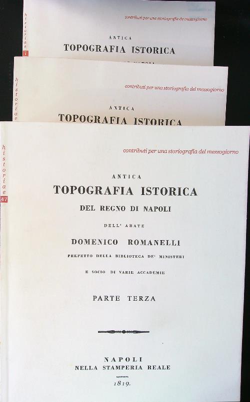 Antica topografia istorica del regno di Napoli 3 voll.