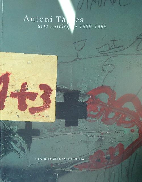 Antoni Tapies. Unha antoloxica 1959-1995