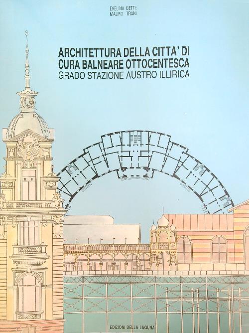 Architettura della citta' di cura balneare ottocentesca