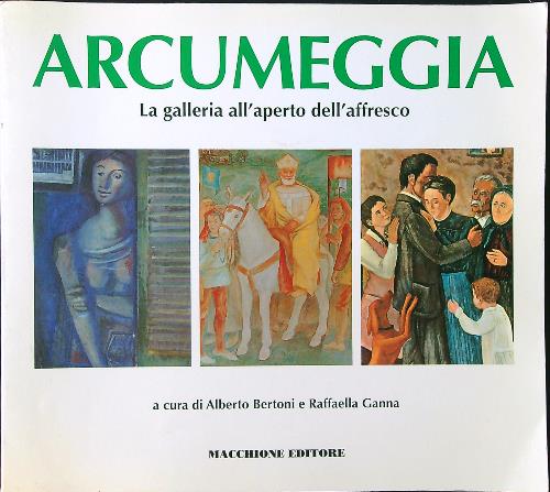 Arcumeggia. La galleria all'aperto dell'affresco