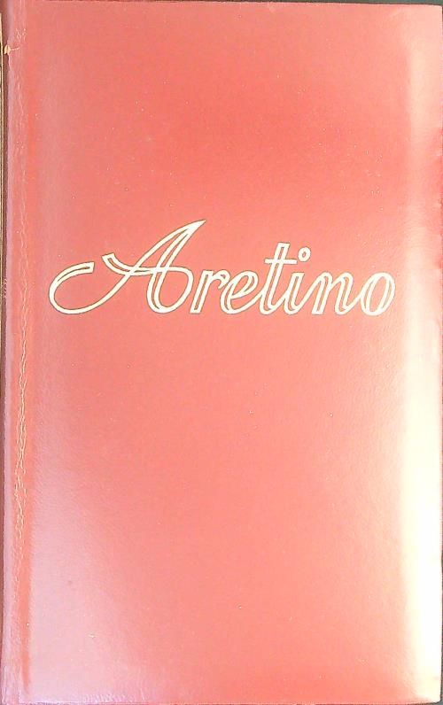 Aretino Tutte le opere