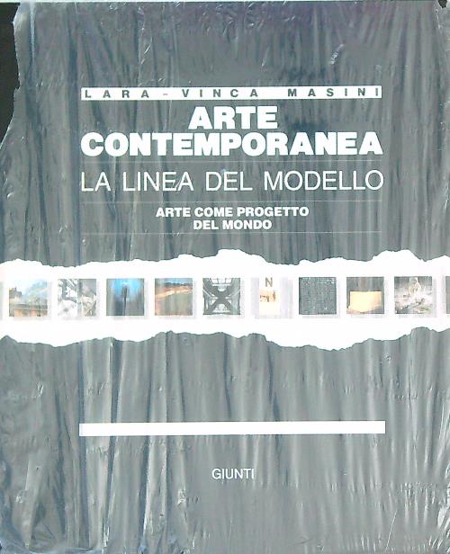 Arte contemporanea. La linea del modello. Volumi 3-4