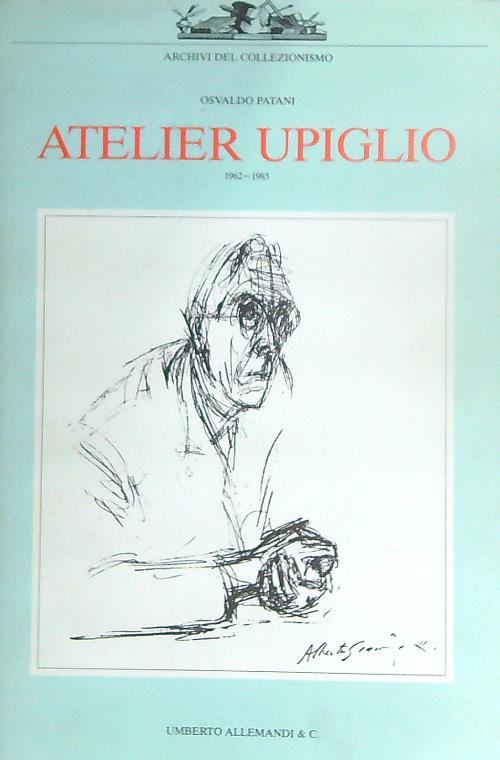 Atelier Upiglio 1962-1985