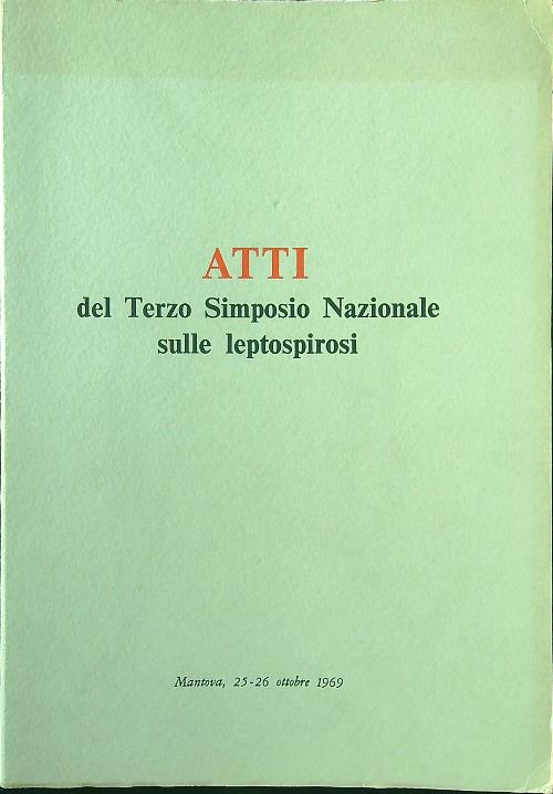 Atti del Terzo Simposio Nazionale sulle leptospirosi