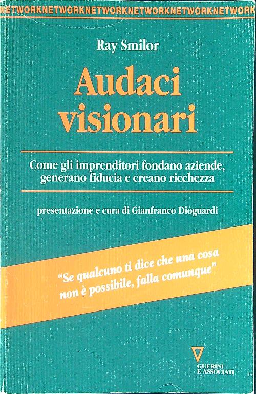 Audaci visionari