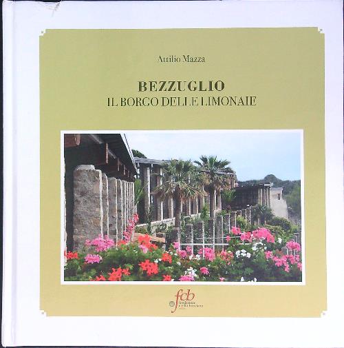 Bezzuglio Il borgo delle limonaie