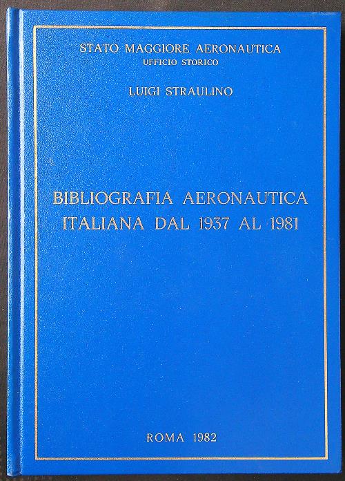 Bibliografia aeronautica italiana dal 1937 al 1981
