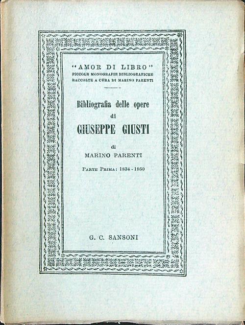 Bibliografia delle opere di Giuseppe Giusti parte prima: 1834-1850