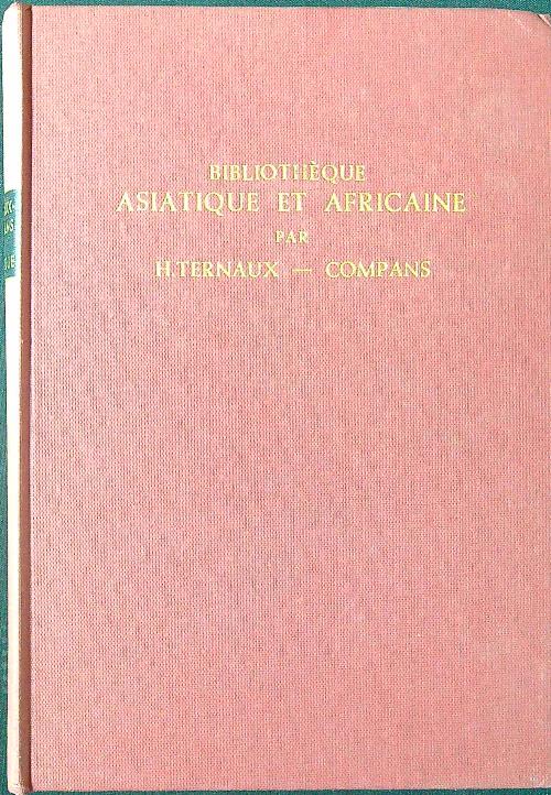 Bibliotheque Asiatique et Africaine