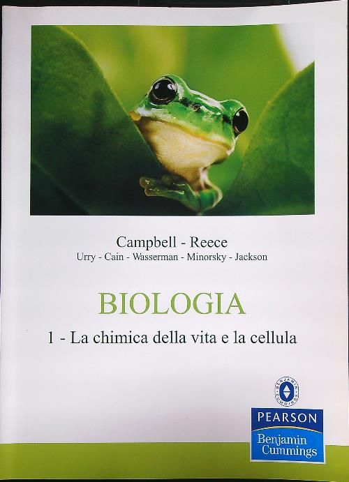Biologia. Vol. 1: La chimica della vita e la cellula