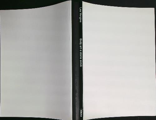 Body art e storie simili. Il corpo come linguaggio