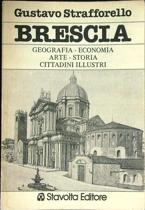 Brescia: geografia, economia, arte, storia, cittadini illustri