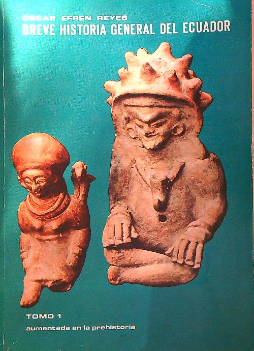 Breve historia general del Ecuador. Tomo 1