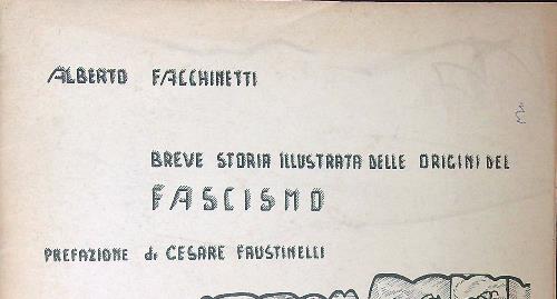 Breve storia illustrata delle origini del fascismo