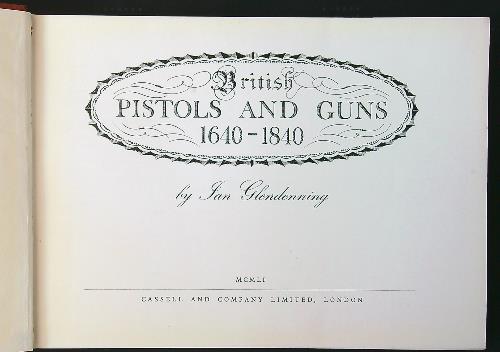 British Pistols and Guns 1640-1840