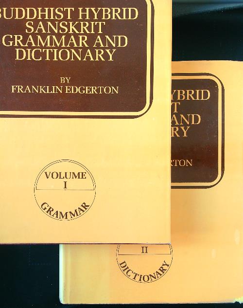 Buddhist Hybrid Sanskrit Grammar and Dictionary 2 voll.