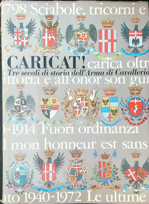 Caricat! Tre secoli di storia dell'Arma di Cavalleria