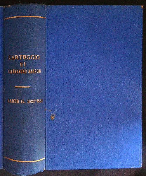 Carteggio di Alessandro Manzoni Parte II 1822 - 1831