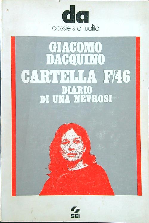 Cartella F/46. Diario di una nevrosi