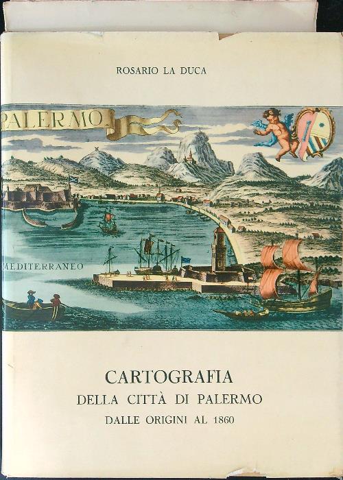 Cartografia della citta' di Palermo dalle origini al 1860