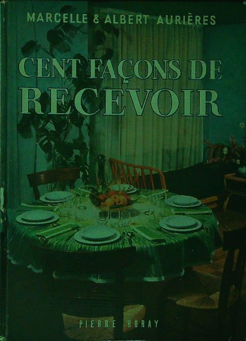 Cent facons de recevoir