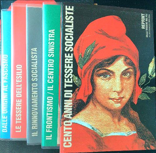 Cento anni di tessere socialiste reprint