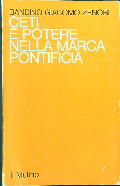 Ceti e potere nella marca pontificia