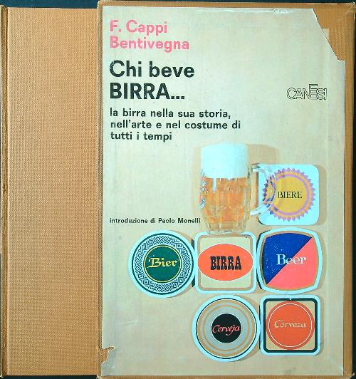 Chi beve birra... La birra nella sua storia, nell'arte e …