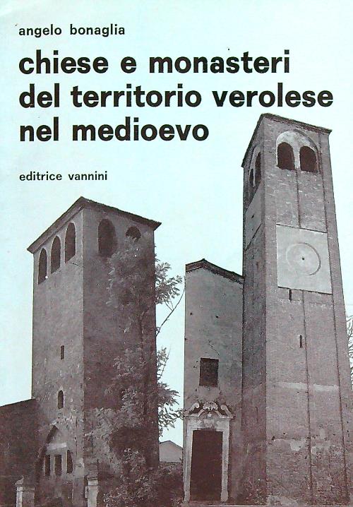 Chiese e monasteri del territorio verolese nel medioevo