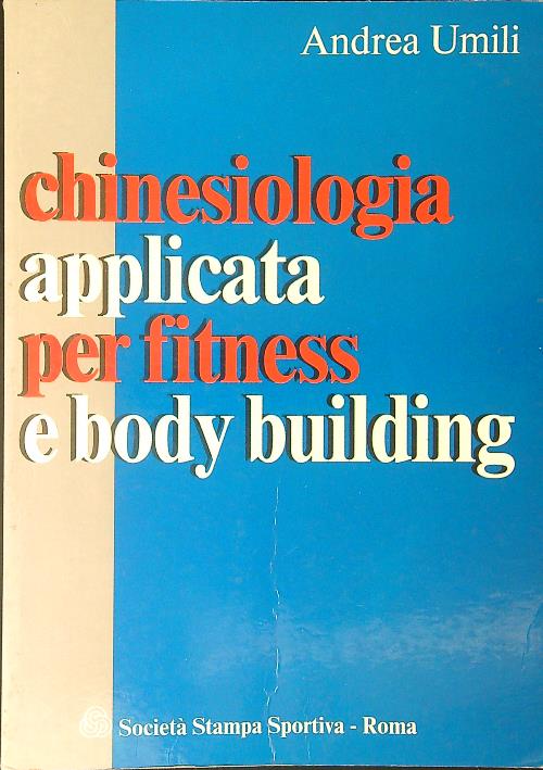 Chinesiologia applicata per fitness e body building