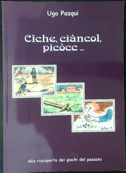 Ciche, ciancol, picocc ...