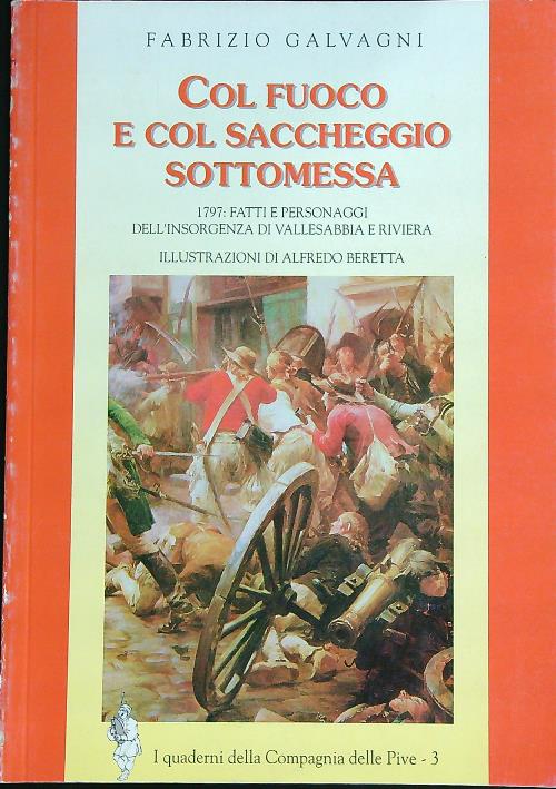 Col fuoco e col saccheggio sottomessa