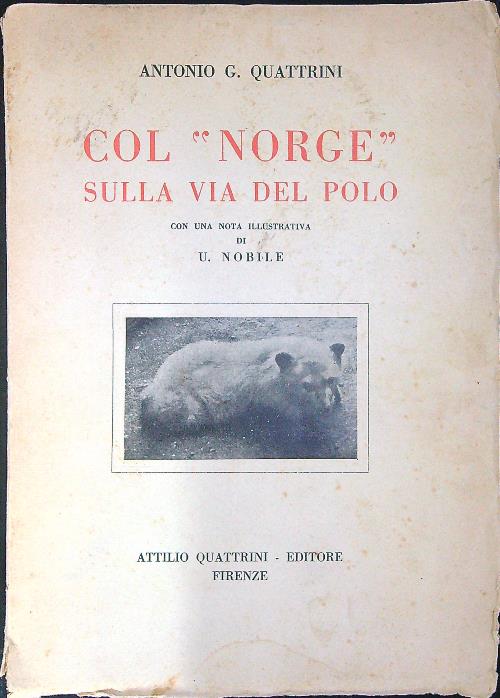 Col norge sulla via del polo Autografato