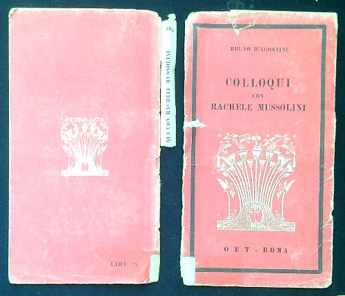Colloqui con Rachele Mussolini