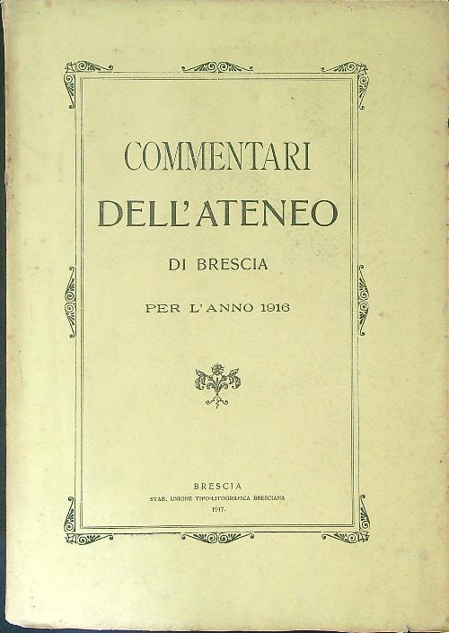 Commentari dell'ateneo di Brescia per l'anno 1916