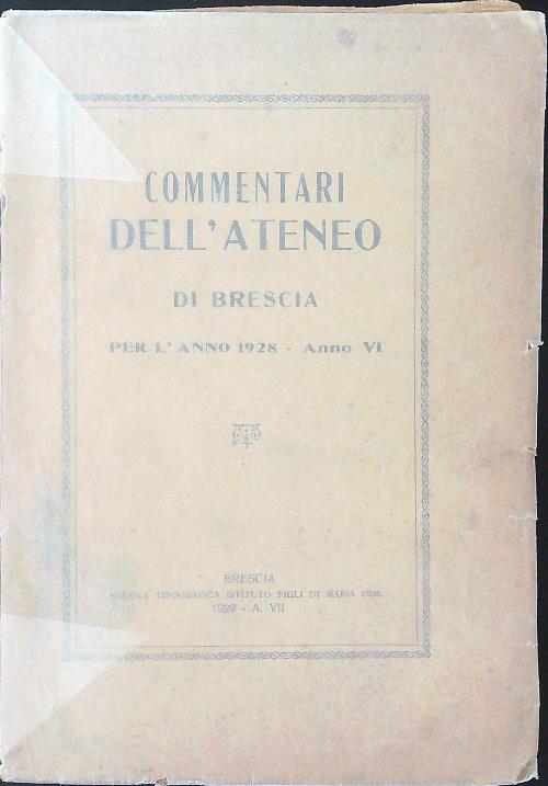 Commentari dell'ateneo di Brescia per l'anno 1928 - Anno VI
