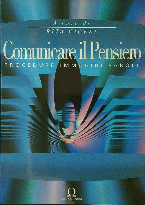 Comunicare il pensiero. Procedure, immagini, parole
