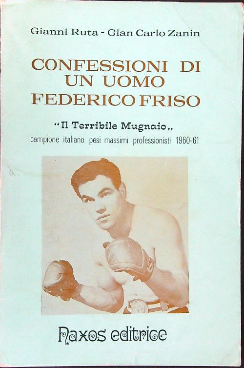 Confessioni di un uomo Federico Friso