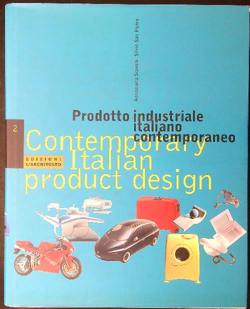 Contemporary Italian product design Prodotto industriale italiano contemporaneo