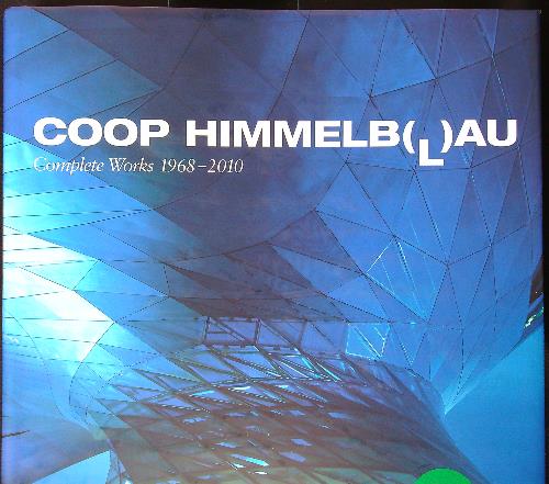 Coop Himmelb(l)au Complete Works 1968-2010