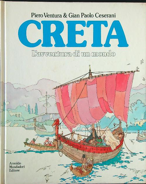 Creta. L'avventura di un mondo