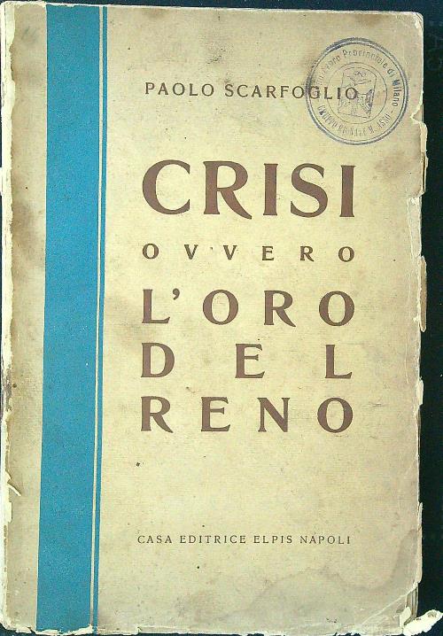 Crisi ovvero l'oro del Reno