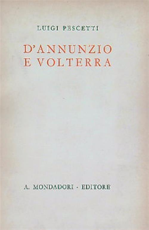 D'Annunzio e Volterra